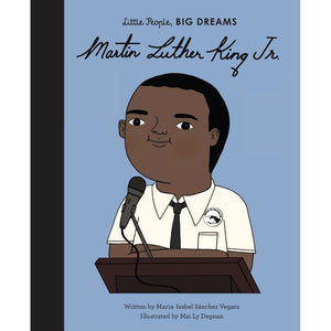 Little People Big Dreams: Martin Luther KIng Jr.