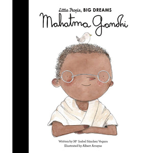 Little People Big Dreams: Mahatma Gandhi