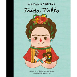 Little People Big Dreams: Frida Kahlo